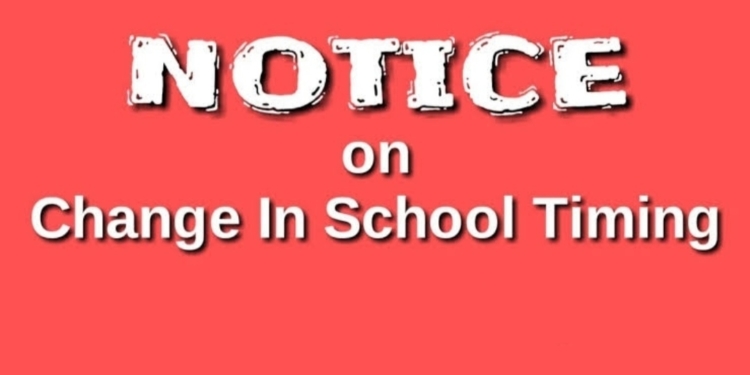School Edu Deptt changes school timing….