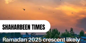 Ramadan 2025 crescent likely to be sighted on…..