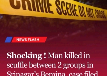 Man killed in scuffle between 2 groups in Srinagar